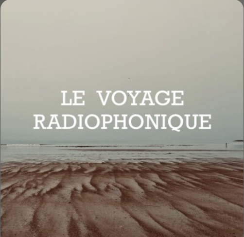 Le Voyage Radiophonique
